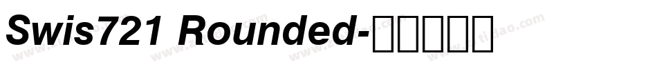 Swis721 Rounded字体转换